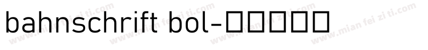 bahnschrift bol字体转换
